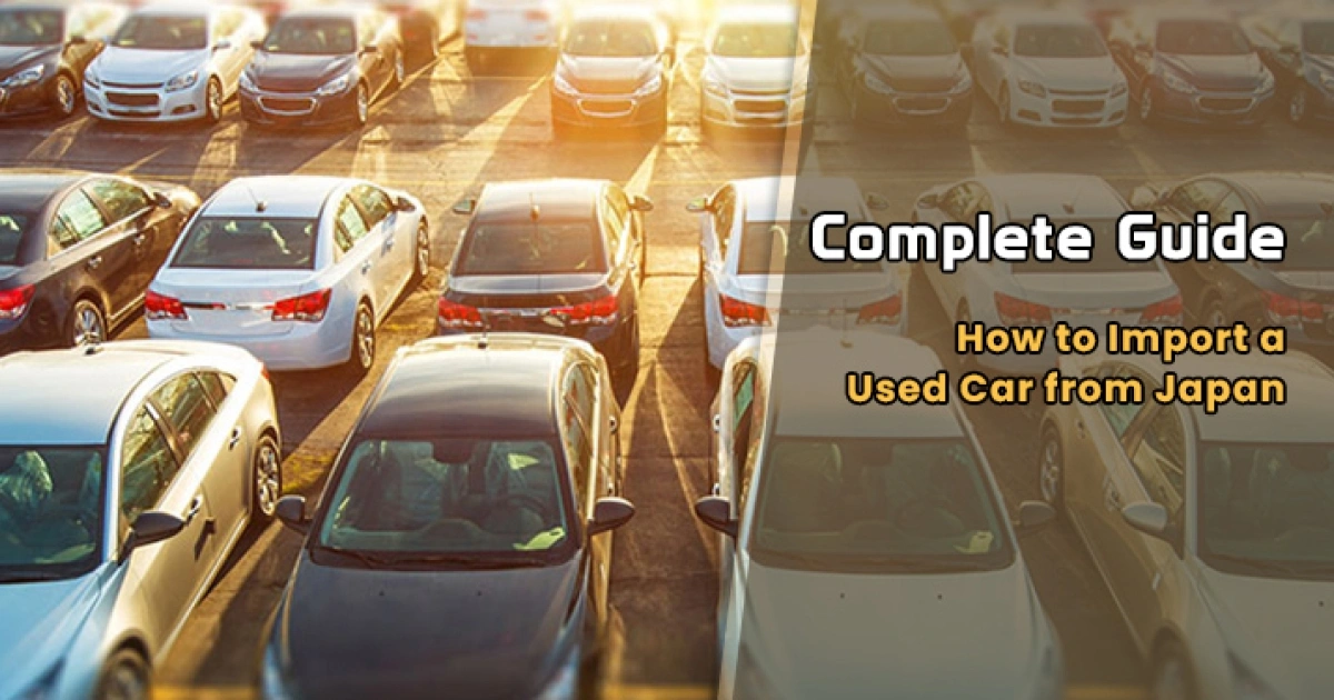Step by step guide showing how to import a used car from Japan